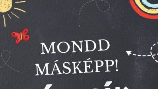 MONDD MÁSKÉPP! kártyák